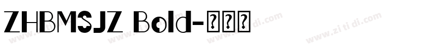 ZHBMSJZ Bold字体转换